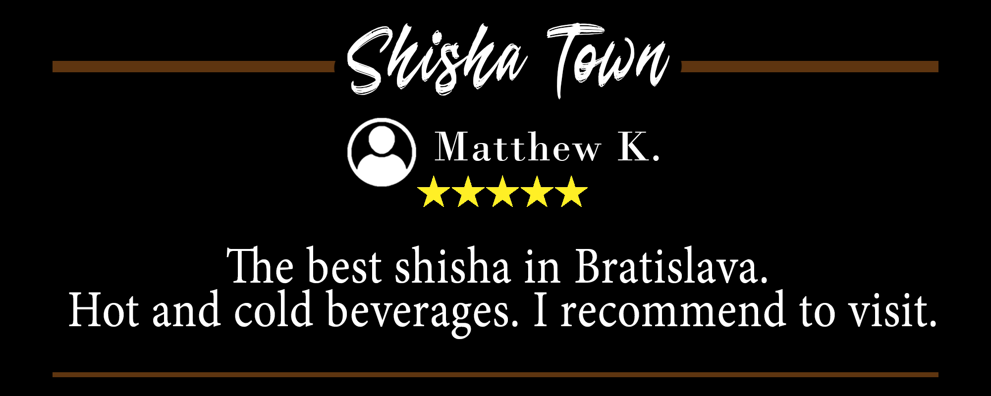 Best shisha in Bratislava, hot and cold beverages, I recommend to visit